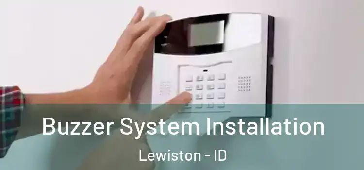 Buzzer System Installation Lewiston - ID