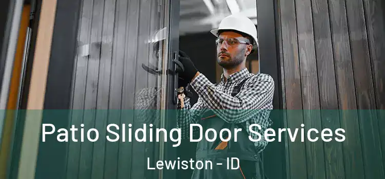  Patio Sliding Door Services Lewiston - ID