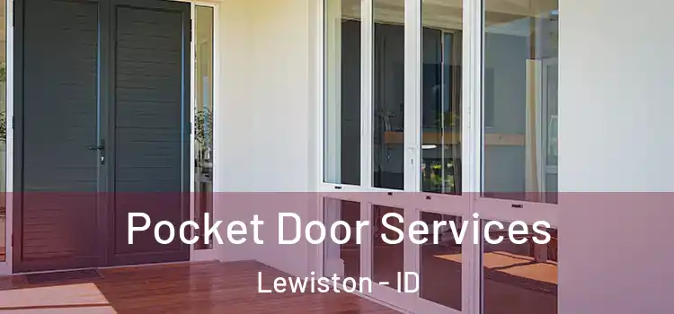 Pocket Door Services Lewiston - ID
